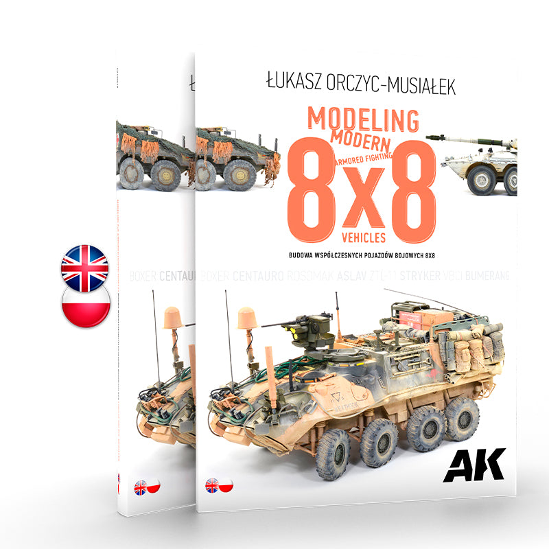 AK Interactive: Modeling Modern Armored Fighting 8x8 Vehicles Bilingual EN-PL